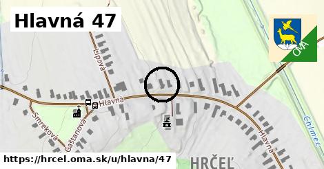 Hlavná 47, Hrčeľ
