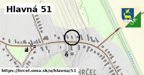 Hlavná 51, Hrčeľ