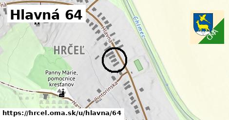 Hlavná 64, Hrčeľ