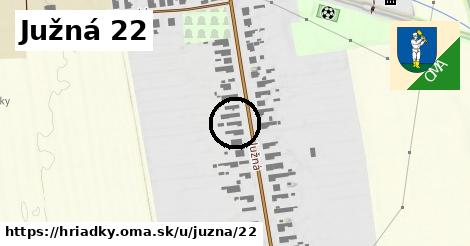 Južná 22, Hriadky