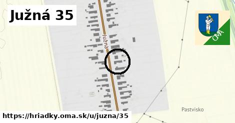 Južná 35, Hriadky