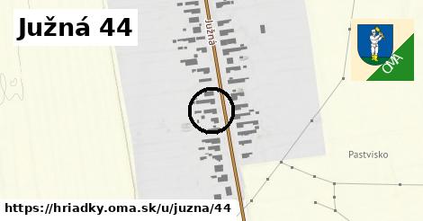 Južná 44, Hriadky