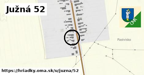 Južná 52, Hriadky