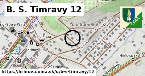B. S. Timravy 12, Hriňová