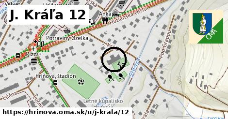 J. Kráľa 12, Hriňová