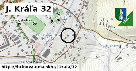 J. Kráľa 32, Hriňová