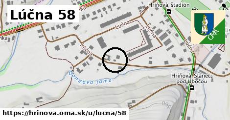 Lúčna 58, Hriňová