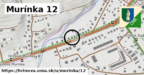 Murínka 12, Hriňová