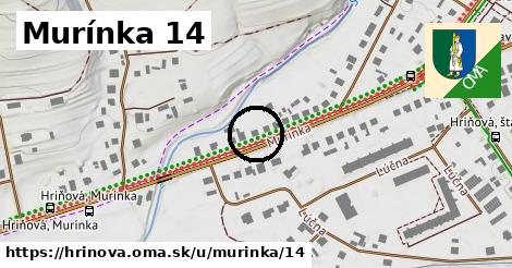 Murínka 14, Hriňová