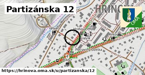 Partizánska 12, Hriňová