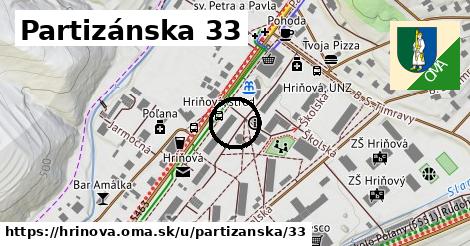 Partizánska 33, Hriňová