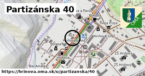 Partizánska 40, Hriňová