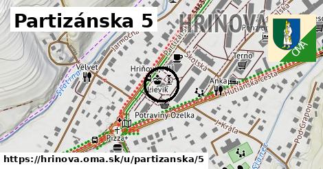 Partizánska 5, Hriňová