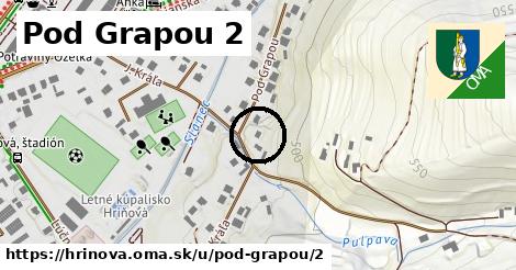 Pod Grapou 2, Hriňová