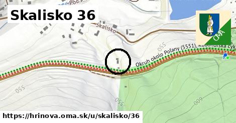 Skalisko 36, Hriňová