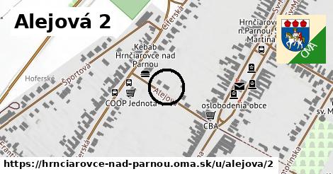 Alejová 2, Hrnčiarovce nad Parnou