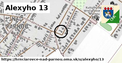 Alexyho 13, Hrnčiarovce nad Parnou