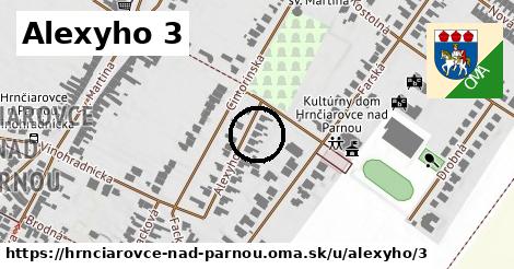 Alexyho 3, Hrnčiarovce nad Parnou