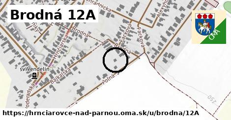 Brodná 12A, Hrnčiarovce nad Parnou