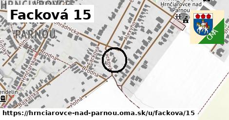 Facková 15, Hrnčiarovce nad Parnou