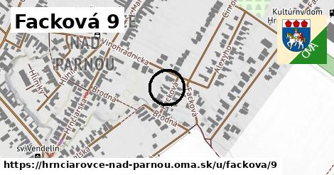 Facková 9, Hrnčiarovce nad Parnou