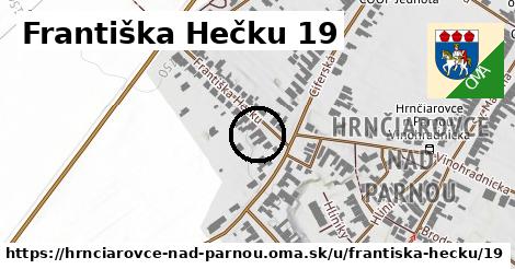 Františka Hečku 19, Hrnčiarovce nad Parnou