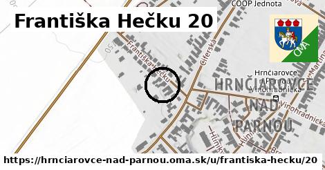 Františka Hečku 20, Hrnčiarovce nad Parnou