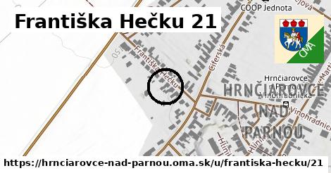 Františka Hečku 21, Hrnčiarovce nad Parnou