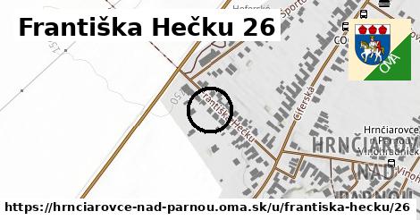 Františka Hečku 26, Hrnčiarovce nad Parnou