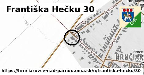 Františka Hečku 30, Hrnčiarovce nad Parnou