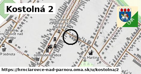 Kostolná 2, Hrnčiarovce nad Parnou