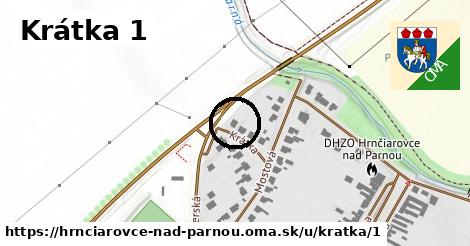 Krátka 1, Hrnčiarovce nad Parnou
