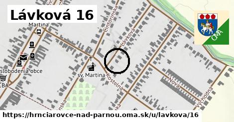 Lávková 16, Hrnčiarovce nad Parnou