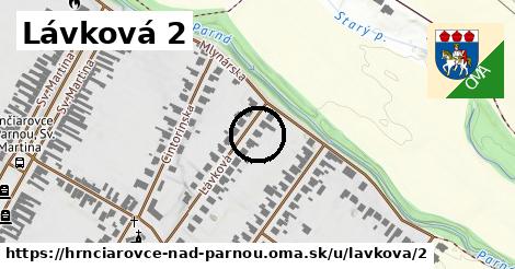 Lávková 2, Hrnčiarovce nad Parnou