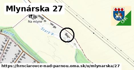 Mlynárska 27, Hrnčiarovce nad Parnou