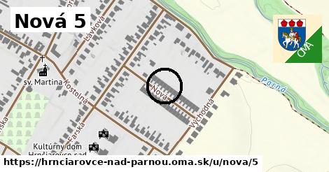 Nová 5, Hrnčiarovce nad Parnou