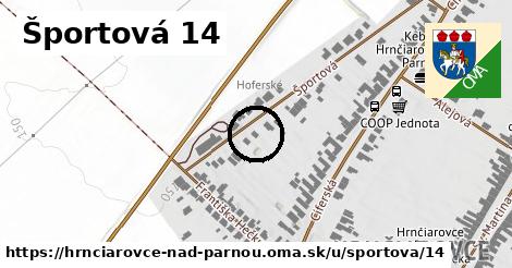 Športová 14, Hrnčiarovce nad Parnou