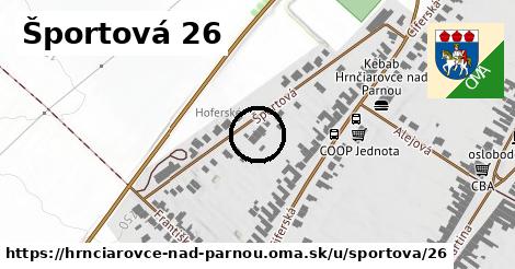 Športová 26, Hrnčiarovce nad Parnou