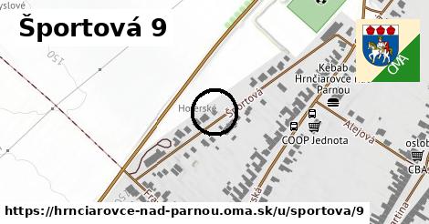 Športová 9, Hrnčiarovce nad Parnou