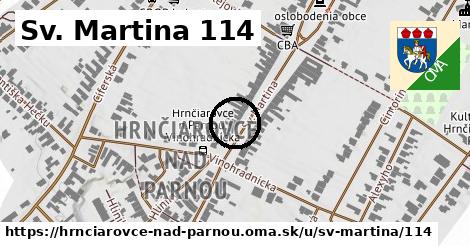 Sv. Martina 114, Hrnčiarovce nad Parnou