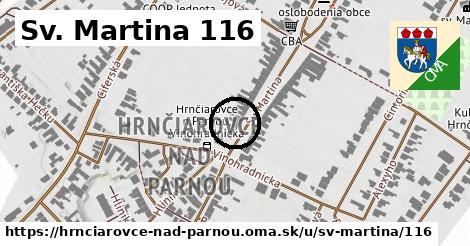 Sv. Martina 116, Hrnčiarovce nad Parnou