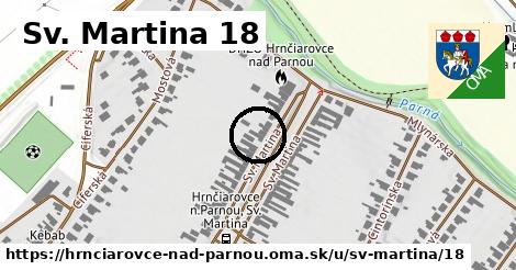 Sv. Martina 18, Hrnčiarovce nad Parnou