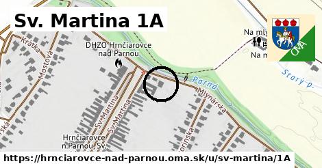 Sv. Martina 1A, Hrnčiarovce nad Parnou