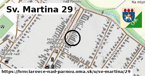 Sv. Martina 29, Hrnčiarovce nad Parnou