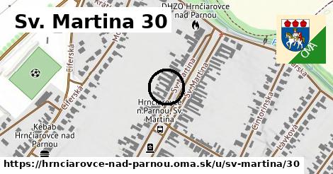 Sv. Martina 30, Hrnčiarovce nad Parnou