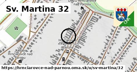 Sv. Martina 32, Hrnčiarovce nad Parnou