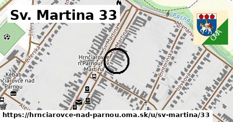 Sv. Martina 33, Hrnčiarovce nad Parnou