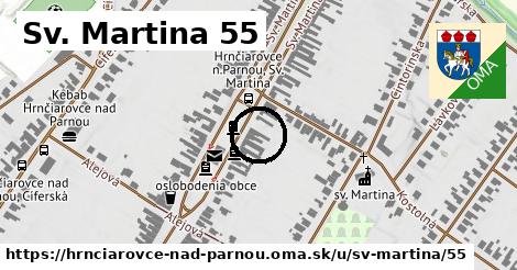 Sv. Martina 55, Hrnčiarovce nad Parnou