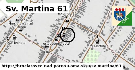 Sv. Martina 61, Hrnčiarovce nad Parnou