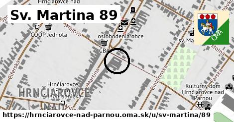 Sv. Martina 89, Hrnčiarovce nad Parnou